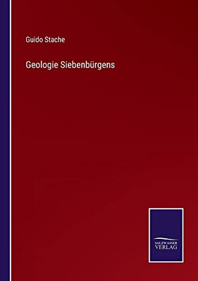 Geologie Siebenbürgens (German Edition)