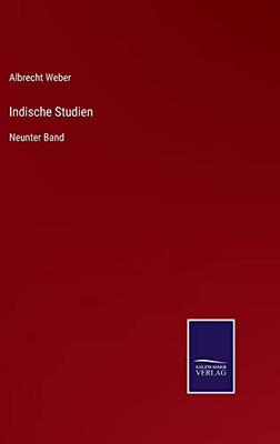 Indische Studien: Neunter Band (German Edition)