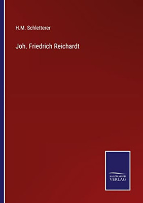 Joh. Friedrich Reichardt (German Edition)