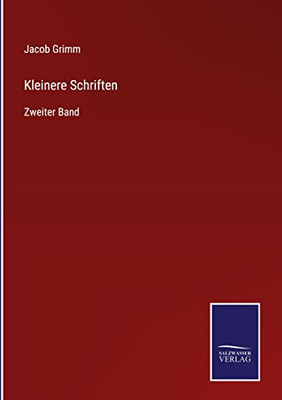 Kleinere Schriften: Zweiter Band (German Edition)
