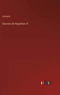 Oeuvres De Napoléon Iii (French Edition)