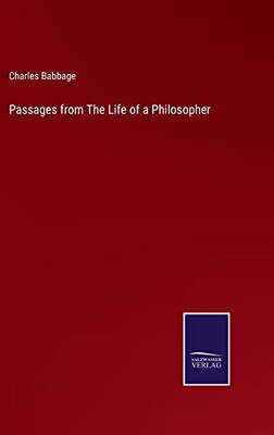 Passages From The Life Of A Philosopher