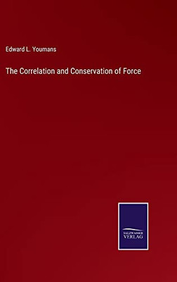 The Correlation And Conservation Of Force