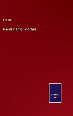 Travels In Egypt And Syria