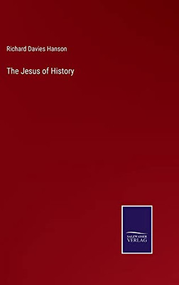 The Jesus Of History