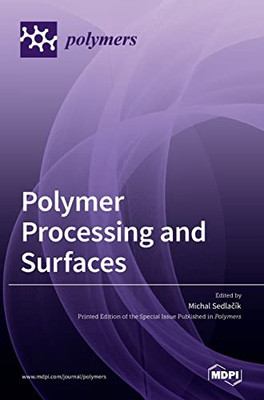 Polymer Processing And Surfaces