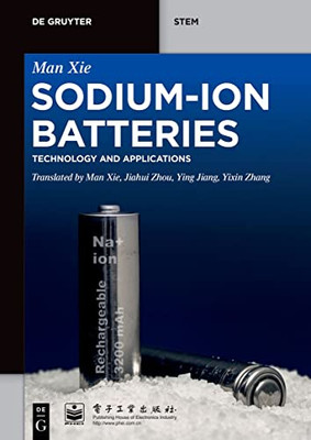 Sodium-Ion Batteries: Advanced Technology And Applications (De Gruyter Stem)