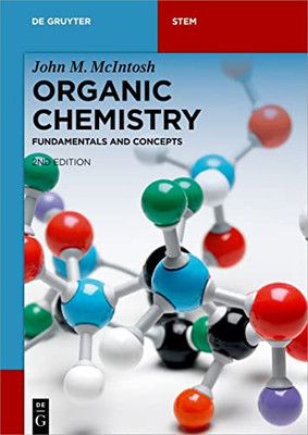 Organic Chemistry: Fundamentals And Concepts (De Gruyter Stem)