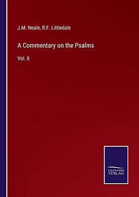 A Commentary On The Psalms: Vol. Ii