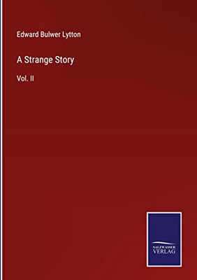 A Strange Story: Vol. Ii