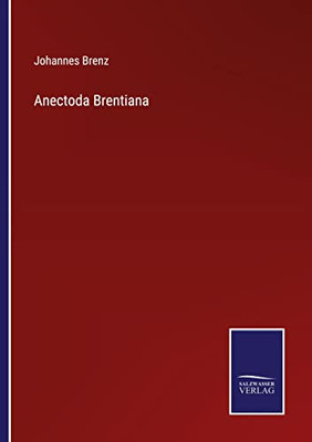 Anectoda Brentiana (German Edition)