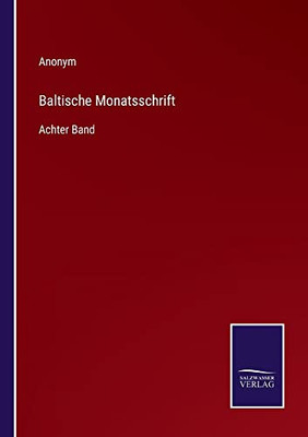 Baltische Monatsschrift: Achter Band (German Edition)