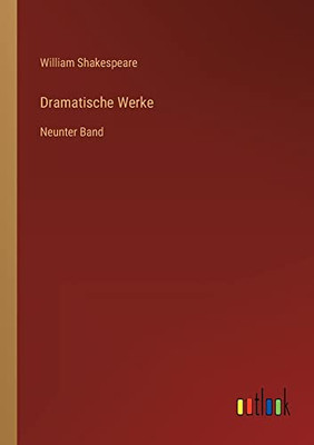 Dramatische Werke: Neunter Band (German Edition)
