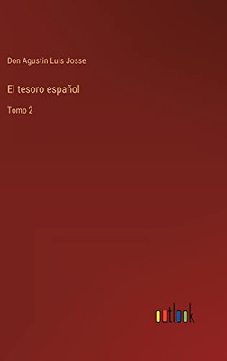 El Tesoro Español: Tomo 2 (Spanish Edition)