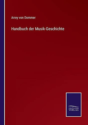 Handbuch Der Musik-Geschichte (German Edition)