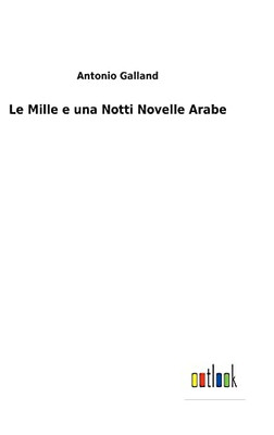 Le Mille E Una Notti Novelle Arabe (Italian Edition)