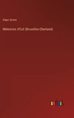 Mémoires D'Exil (Bruxelles-Oberland) (French Edition)