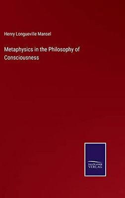 Metaphysics In The Philosophy Of Consciousness