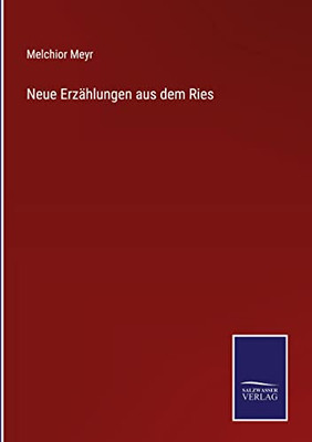 Neue Erzählungen Aus Dem Ries (German Edition)