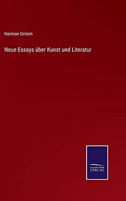 Neue Essays Über Kunst Und Literatur (German Edition)