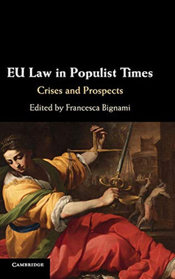 EU Law in Populist Times: Crises and Prospects