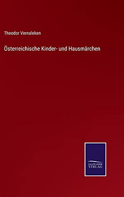 Österreichische Kinder- Und Hausmärchen (German Edition)