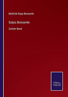 Sulpiz Boisserée: Zweiter Band (German Edition)