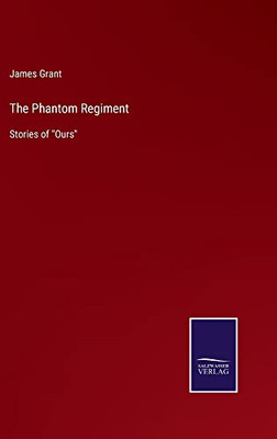 The Phantom Regiment: Stories Of Ours