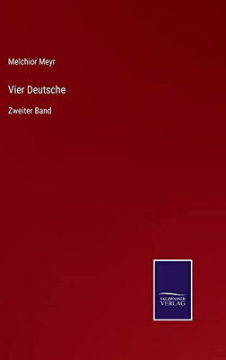 Vier Deutsche: Zweiter Band (German Edition)