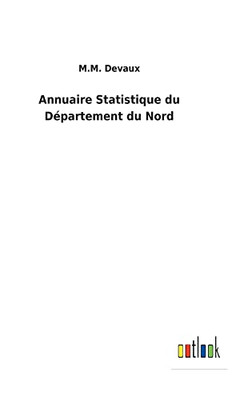 Annuaire Statistique Du Département Du Nord (French Edition)