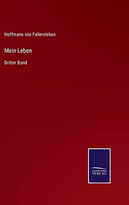 Mein Leben: Dritter Band (German Edition)