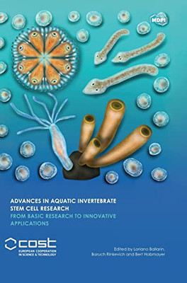 Advances In Aquatic Invertebrate Stem Cell Research: From Basic Research To Innovative Applications