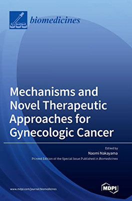 Mechanisms And Novel Therapeutic Approaches For Gynecologic Cancer