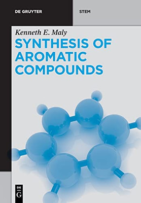 Synthesis Of Aromatic Compounds (De Gruyter Stem)