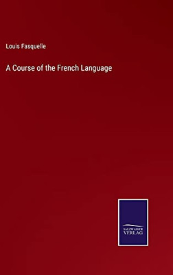 A Course Of The French Language