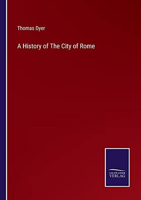 A History Of The City Of Rome