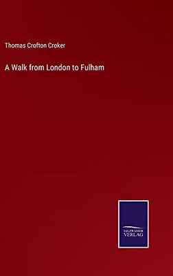 A Walk From London To Fulham