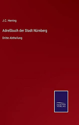 Adreßbuch Der Stadt Nürnberg: Dritte Abtheilung (German Edition)