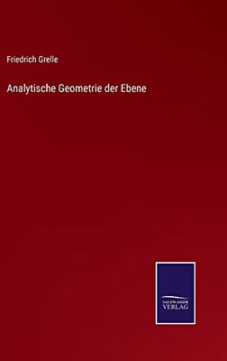 Analytische Geometrie Der Ebene (German Edition)