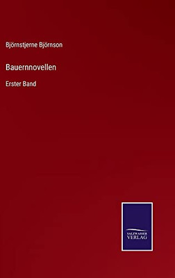 Bauernnovellen: Erster Band (German Edition)