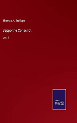 Beppo The Conscript: Vol. 1