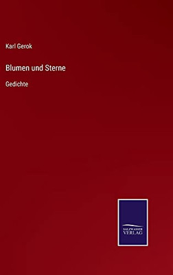 Blumen Und Sterne: Gedichte (German Edition)