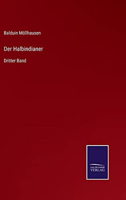 Der Halbindianer: Dritter Band (German Edition)