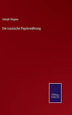 Die Russische Papierwährung (German Edition)