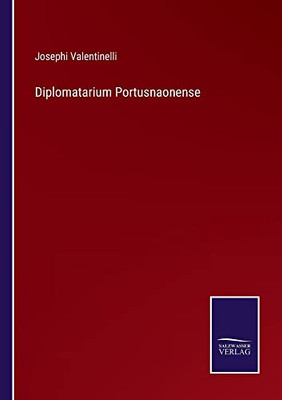 Diplomatarium Portusnaonense (German Edition)