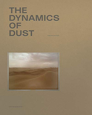 Philippe Dudouit: The Dynamics of Dust