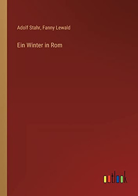 Ein Winter In Rom (German Edition)