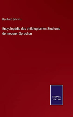 Encyclopädie Des Philologischen Studiums Der Neueren Sprachen (German Edition)