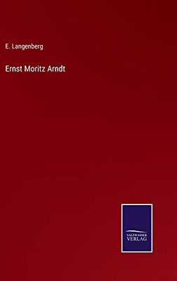 Ernst Moritz Arndt (German Edition)