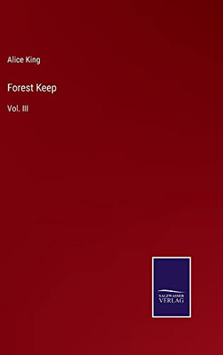 Forest Keep: Vol. Iii